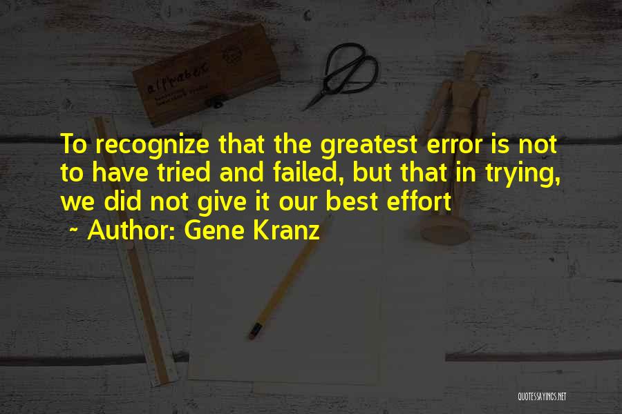 Gene Kranz Quotes 1531115