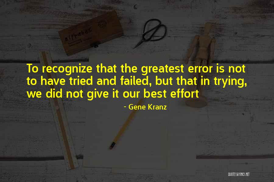 Gene Kranz Quotes 1531115 Gene Kranz Quotes 1531115