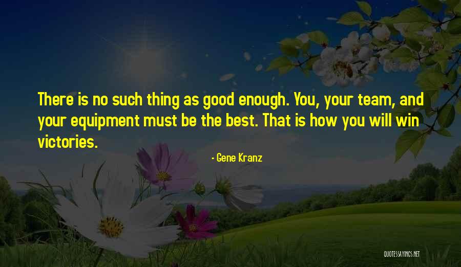 Gene Kranz Quotes 1706971 Gene Kranz Quotes 1706971