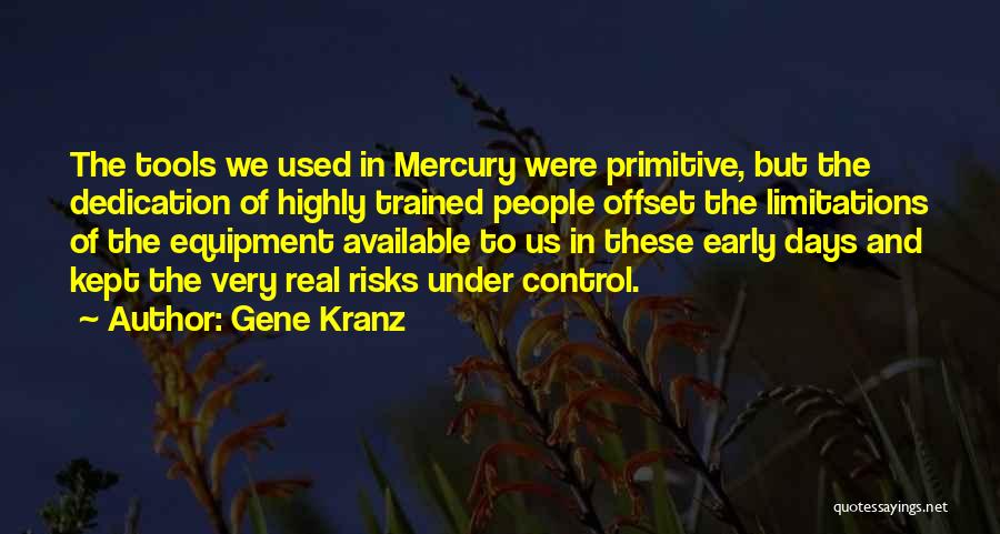 Gene Kranz Quotes 406573