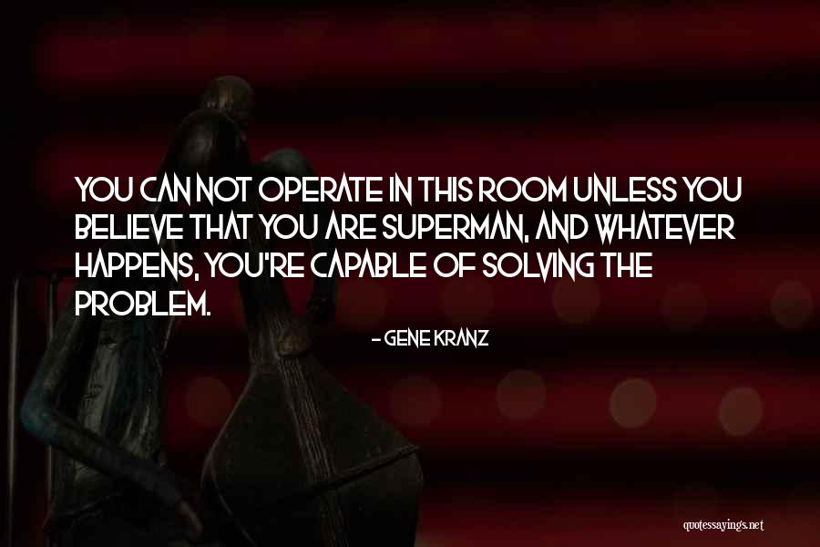 Gene Kranz Quotes 716894 Gene Kranz Quotes 716894