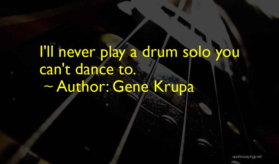 Gene Krupa Quotes 1479631