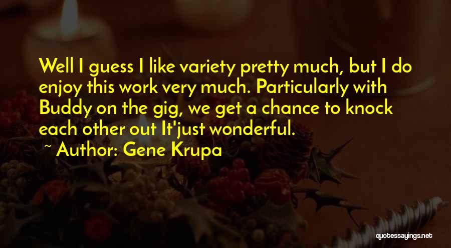 Gene Krupa Quotes 835459