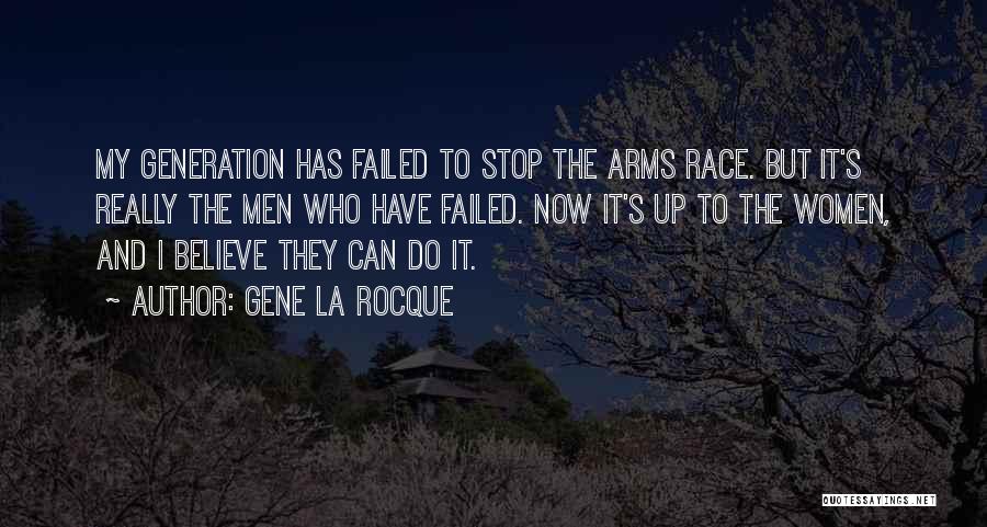 Gene La Rocque Quotes 774808