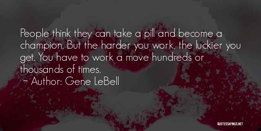 Gene LeBell Quotes 1523052