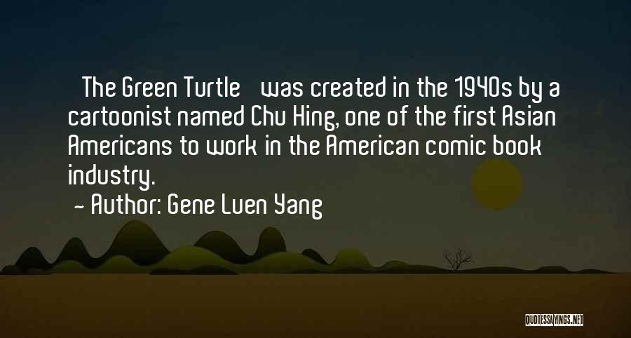 Gene Luen Yang Quotes 1058210