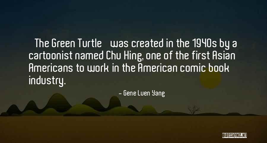 Gene Luen Yang Quotes 1058210