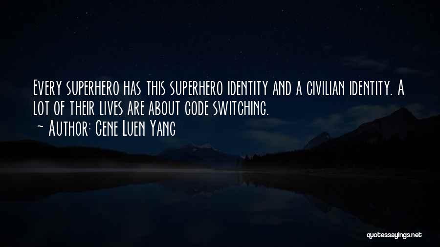 Gene Luen Yang Quotes 1371010