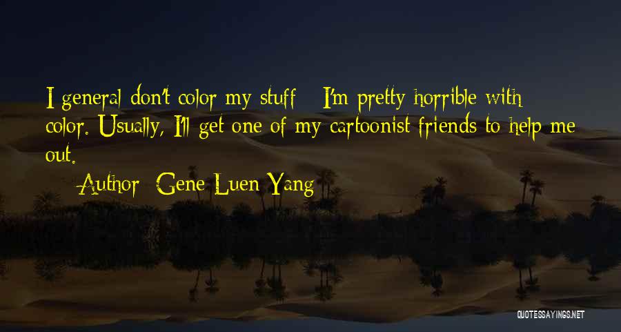 Gene Luen Yang Quotes 1409009