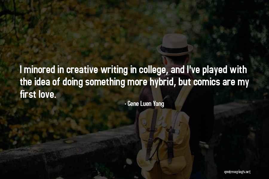Gene Luen Yang Quotes 832694 Gene Luen Yang Quotes 832694