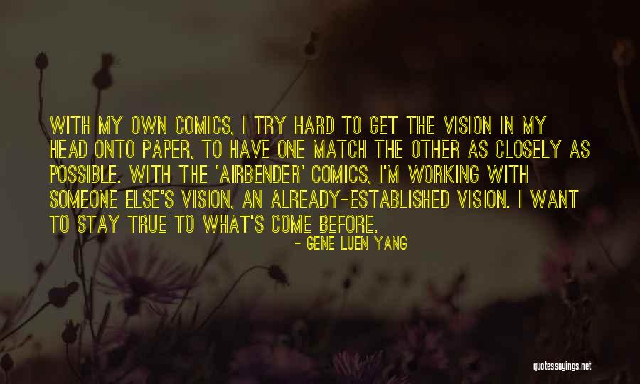 Gene Luen Yang Quotes 864531