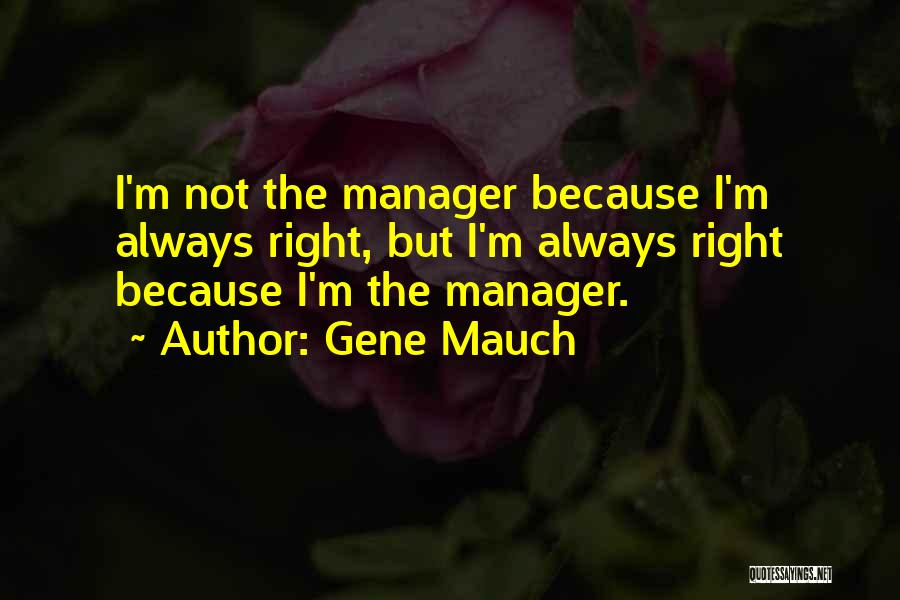 Gene Mauch Quotes 755712