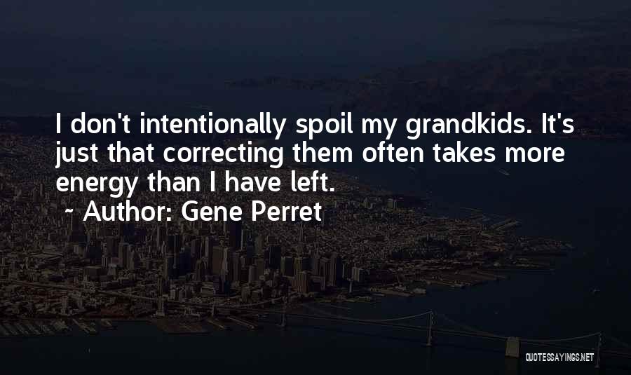 Gene Perret Quotes 1068748