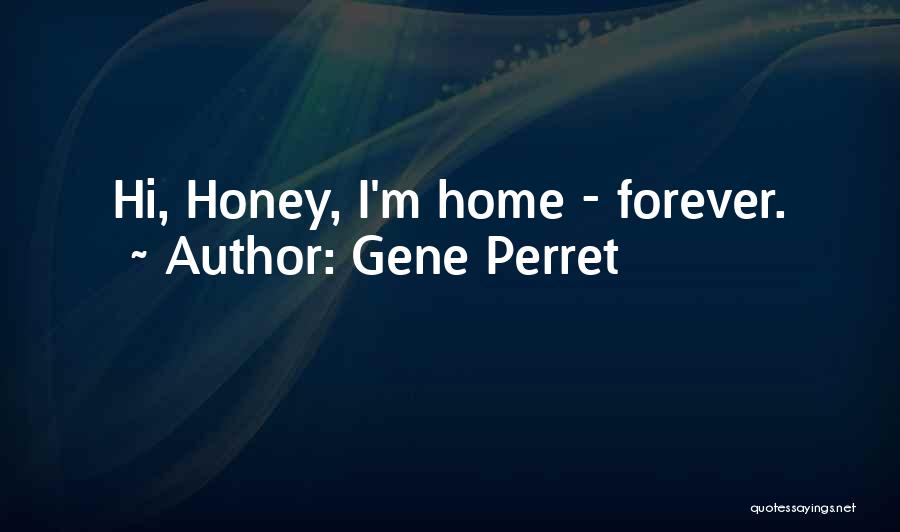 Gene Perret Quotes 1886200