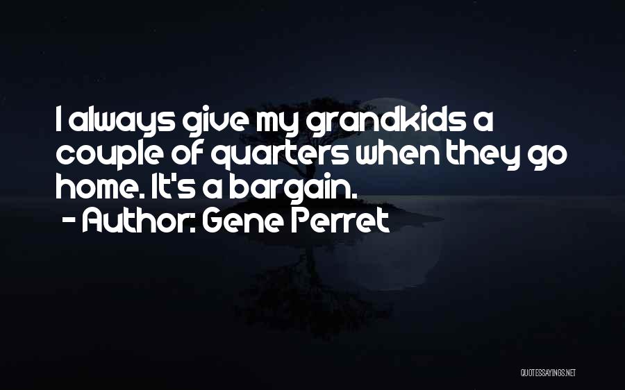 Gene Perret Quotes 1906240
