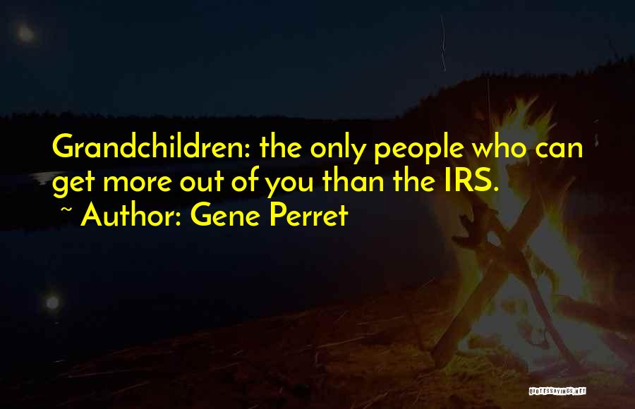 Gene Perret Quotes 240635