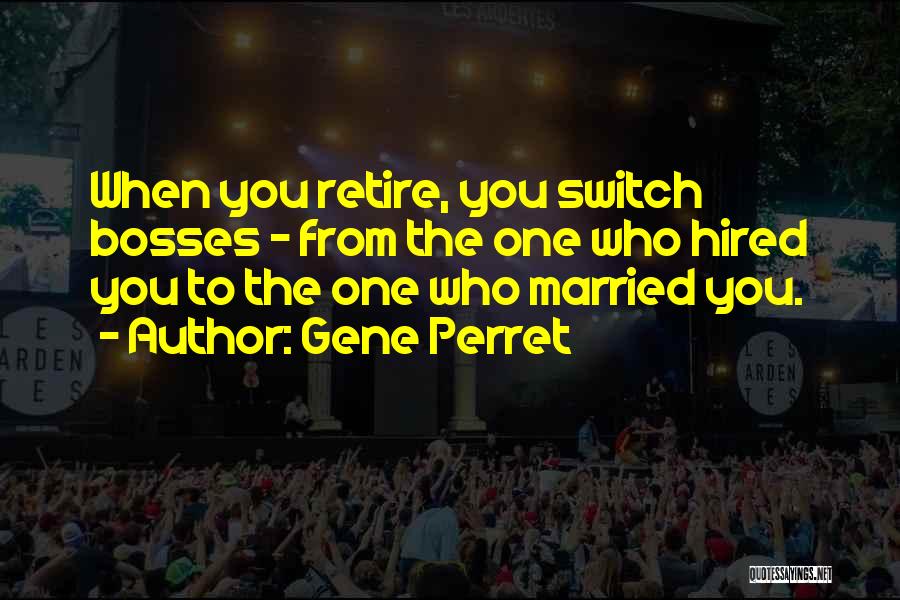 Gene Perret Quotes 395547