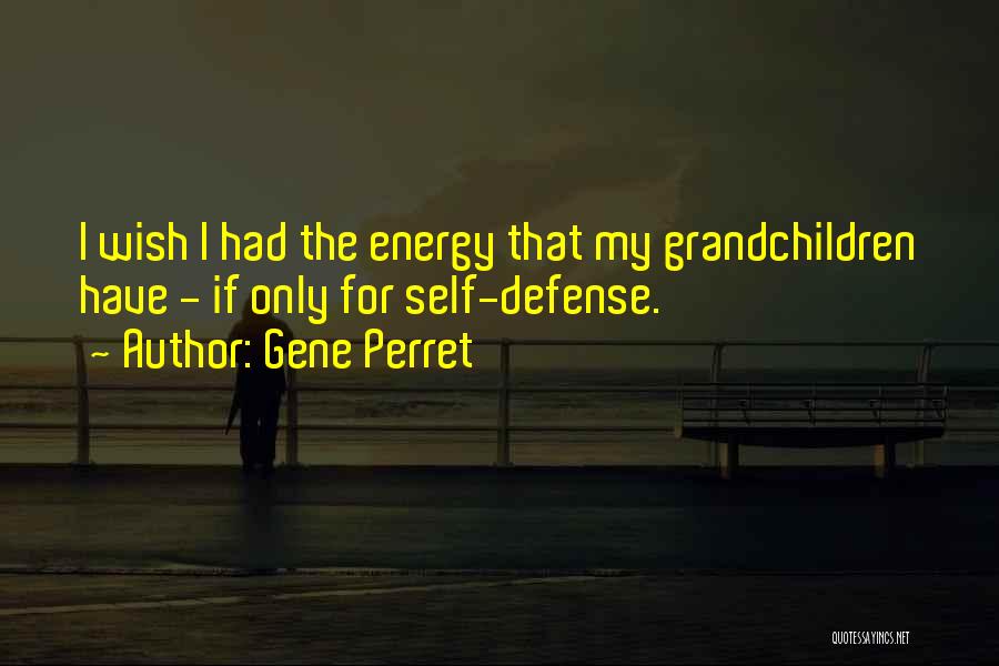 Gene Perret Quotes 682827