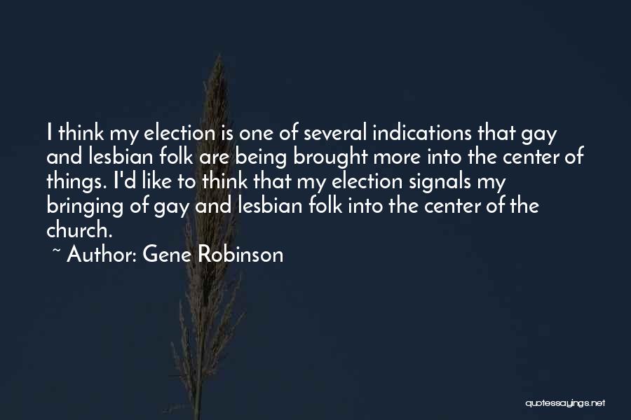 Gene Robinson Quotes 1351522
