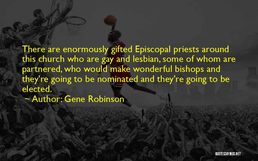 Gene Robinson Quotes 1909141