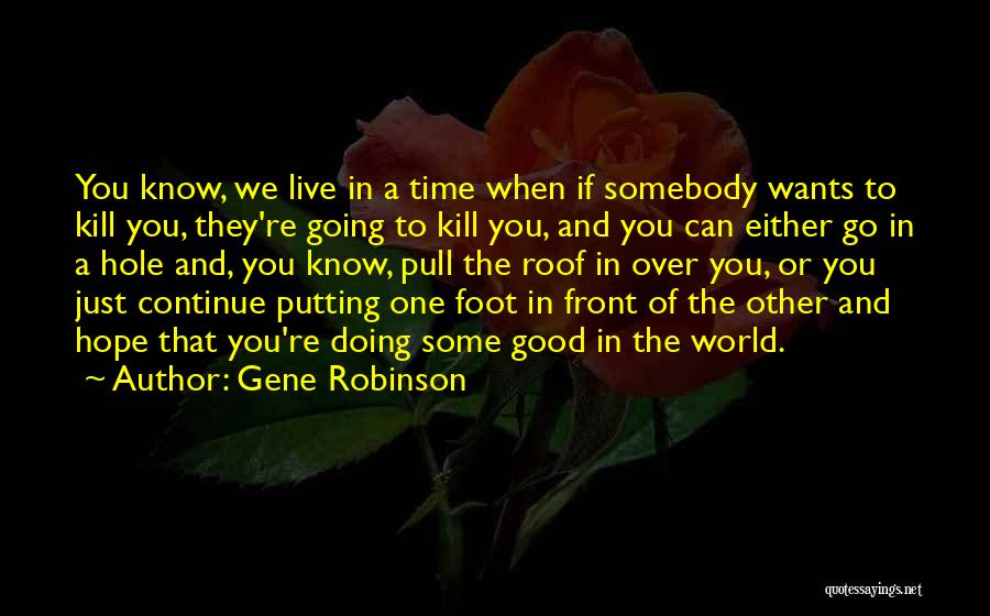 Gene Robinson Quotes 521535
