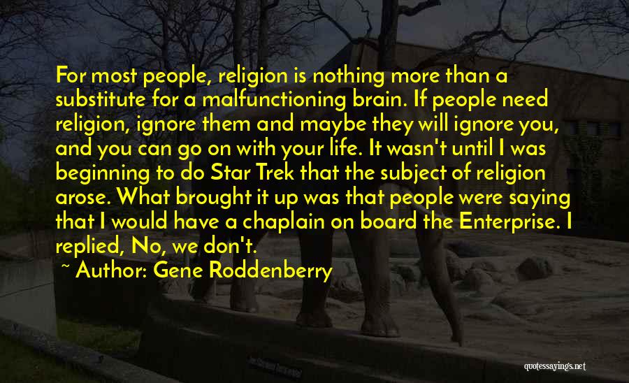 Gene Roddenberry Quotes 1873828