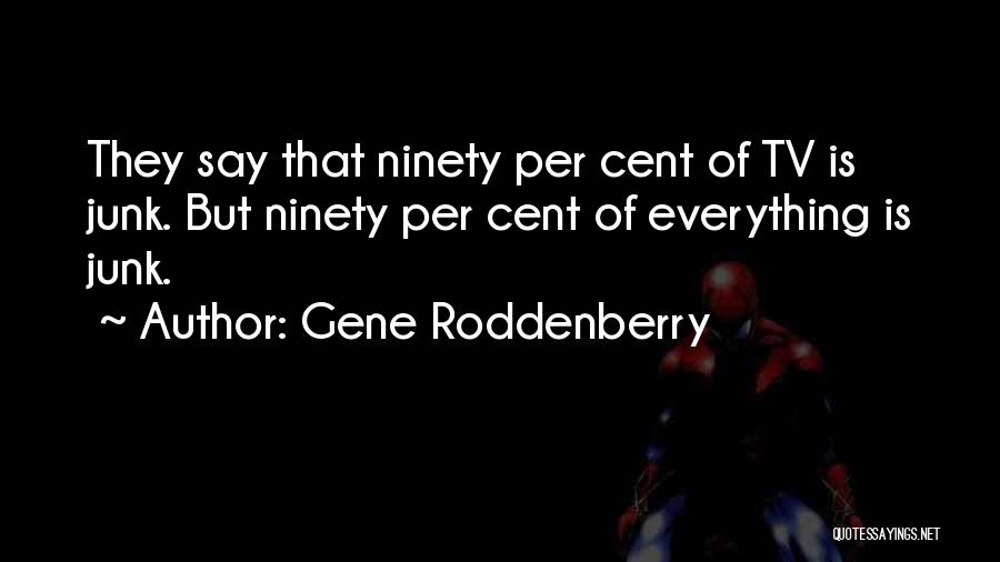 Gene Roddenberry Quotes 437761