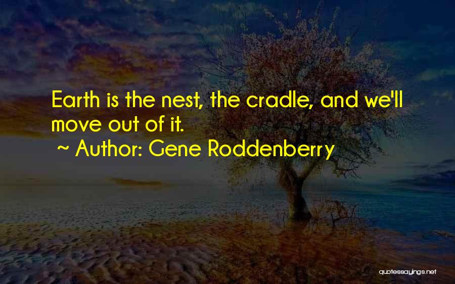 Gene Roddenberry Quotes 652074