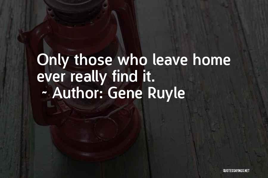 Gene Ruyle Quotes 1075659