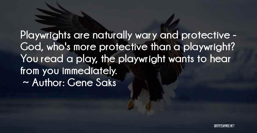 Gene Saks Quotes 1957786