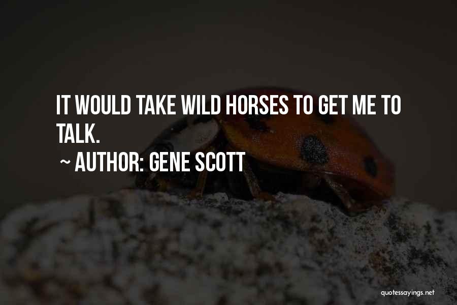 Gene Scott Quotes 1810562