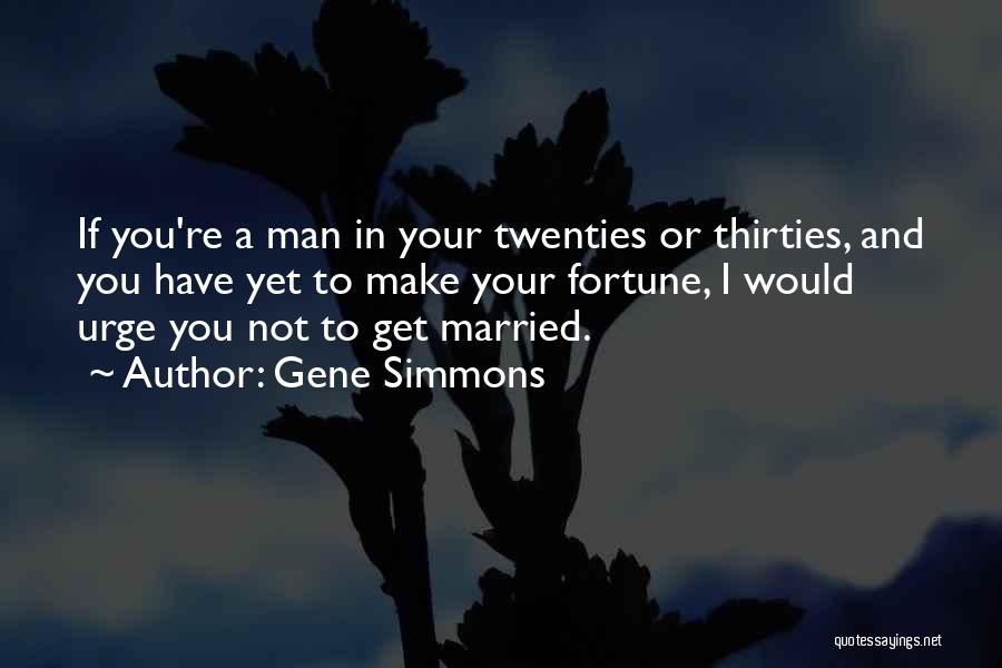 Gene Simmons Inspirational Quotes By Gene Simmons