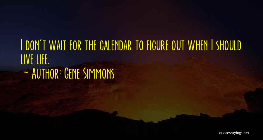 Gene Simmons Quotes 1399411