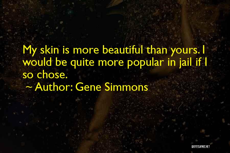 Gene Simmons Quotes 2053281