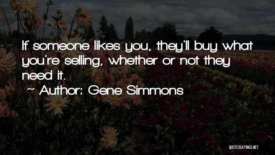 Gene Simmons Quotes 2191336