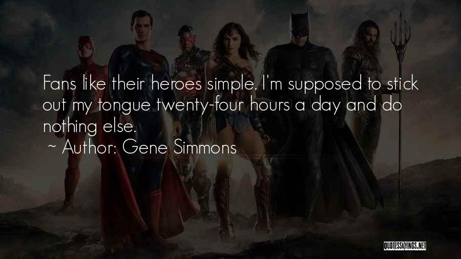 Gene Simmons Quotes 319582