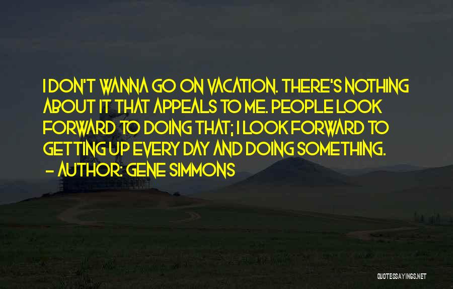 Gene Simmons Quotes 939209