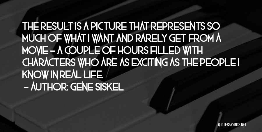 Gene Siskel Quotes 1762341