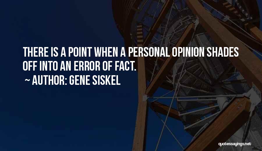 Gene Siskel Quotes 2147013