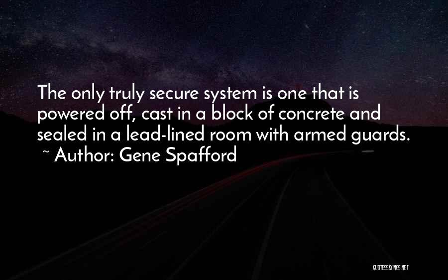 Gene Spafford Quotes 701668