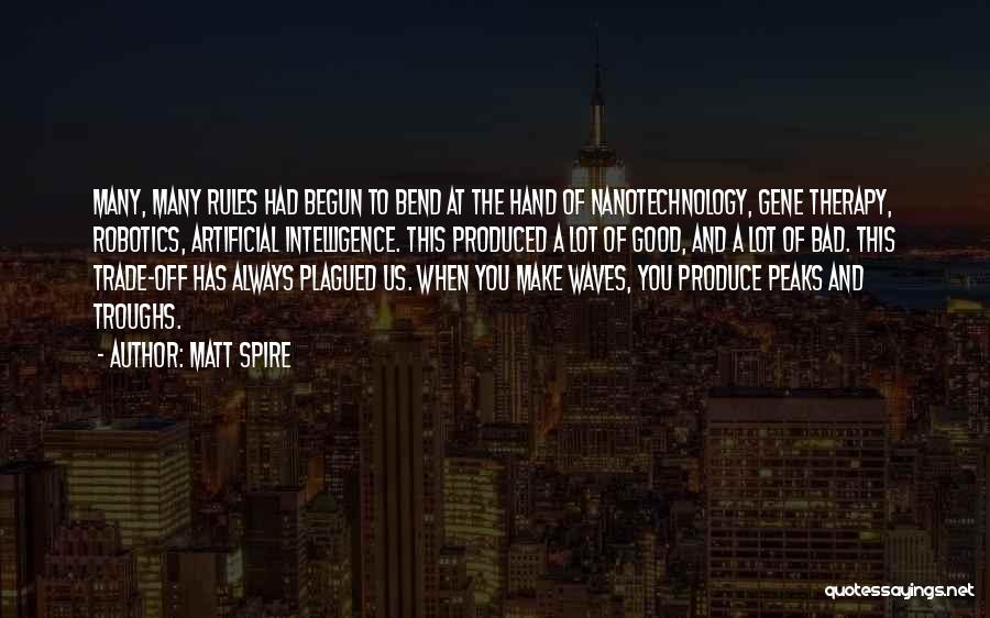 Gene Therapy Quotes By Matt Spire