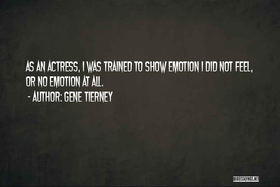 Gene Tierney Quotes 1125605