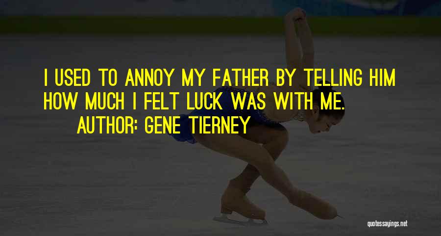 Gene Tierney Quotes 2074366