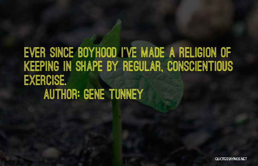 Gene Tunney Quotes 1001185