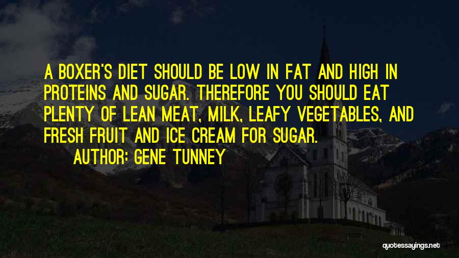Gene Tunney Quotes 1459111