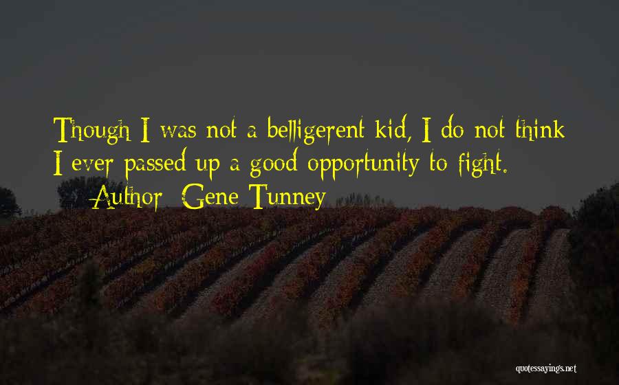 Gene Tunney Quotes 477343