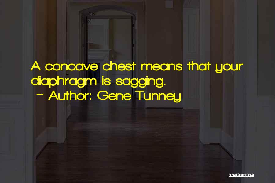 Gene Tunney Quotes 483969