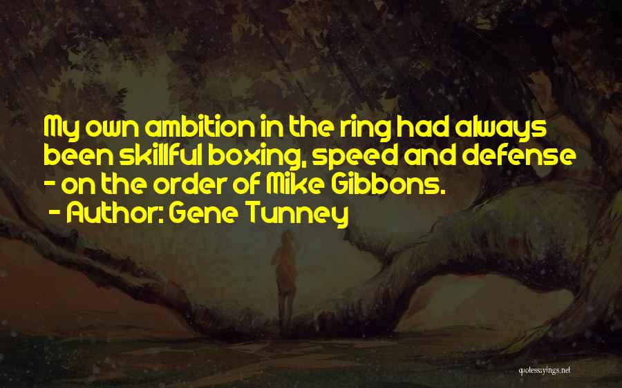 Gene Tunney Quotes 580127