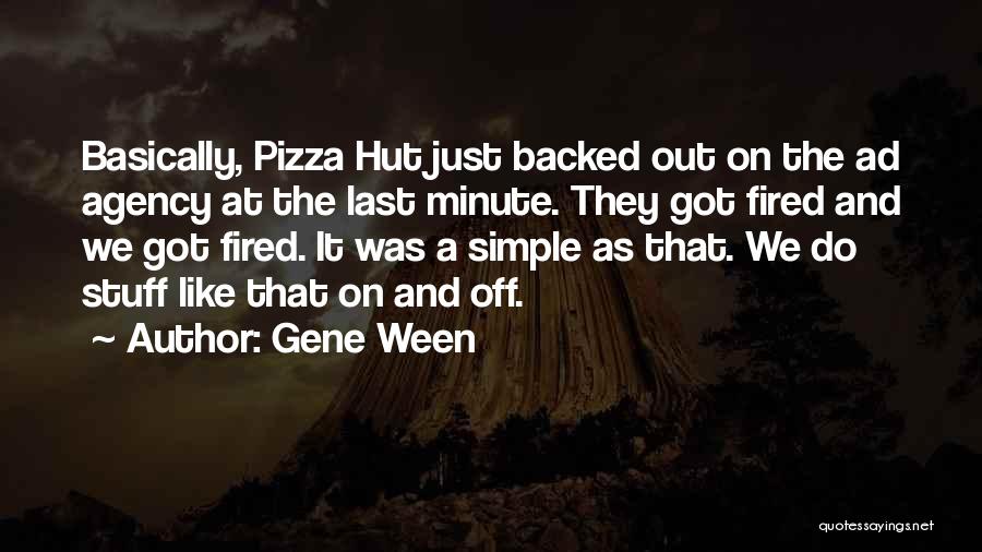 Gene Ween Quotes 226849