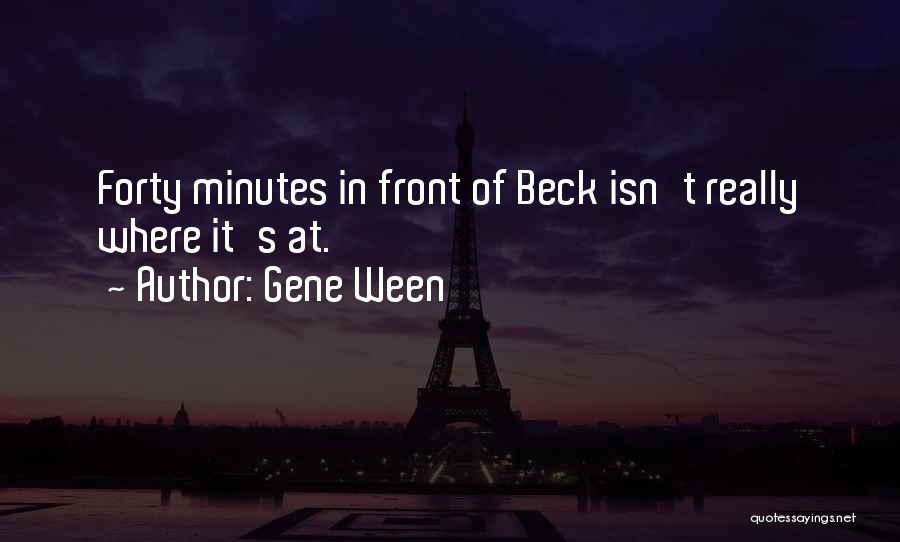 Gene Ween Quotes 81407